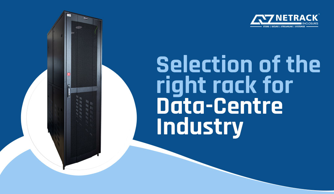 Right Rack for Data Centre Industry