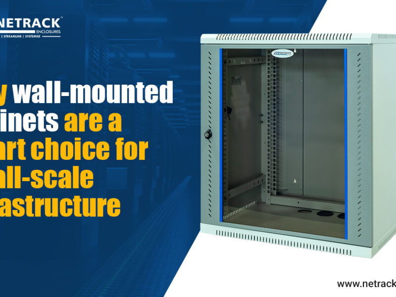 Why wall-mounted cabinets are a smart choice for small-scale infrastructure